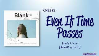 Watch Cheeze Even If Time Passes video