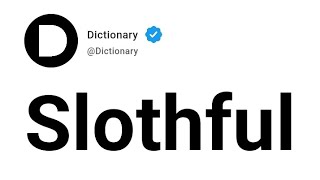 Slothful Meaning In English