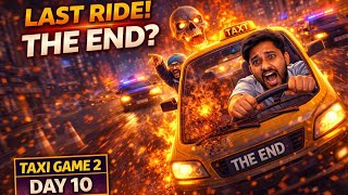 Ye Meri Last Taxi Ride Hai 🚖 | Taxi Game 2 Day 10 screenshot 3