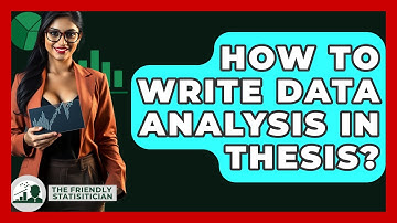 How To Write Data Analysis In Thesis? - The Friendly Statistician