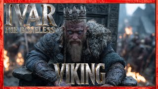 IVAR the BONELESS: History’s Deadliest Mastermind