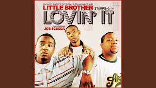 Lovin&#39; It (feat. Joe Scudda)