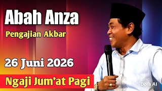 Grand Friday Morning Sermon, June 26, 2026 with Abah Anza KH Anwar Zahid || 11 Muharram 1448H