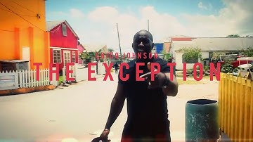 Chico Johnson - The Exception (Official Music Video)