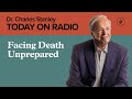 Facing Death Unprepared
