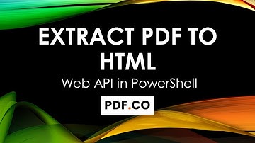 How to Extract PDF to HTML using PDF.co Web API in PowerShell