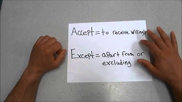 Accept VS. Except-English Grammar Lesson