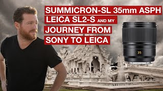 Leica, the Summicron-SL 35mm f/2 ASPH and Intro video for my new Todd Brown Photography Channel