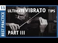 15 Ultimate Violin Vibrato Tips  (PART 3)