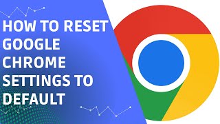 How to Reset Google Chrome Settings to Default (Step by Step)