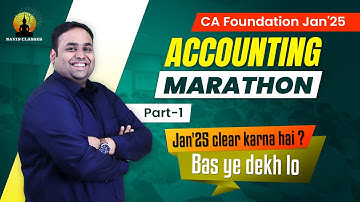 Accounting Marathon Part 1- CA Foundation Jan