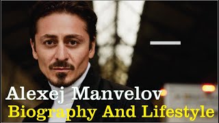 Alexej Manvelov Swedish Actor Biography & Lifestyle