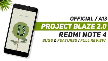 Project Blaze 2.0 Official For Redmi Note 4 | Android 13 | Bugs & Features | Full Review