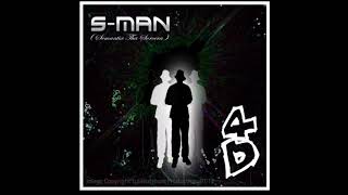 s-man - 4D   09. The Lullaby (Prod By B. Durazzo)