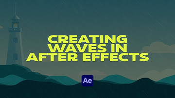 Creating waves in Adobe After Effects - Tutorial