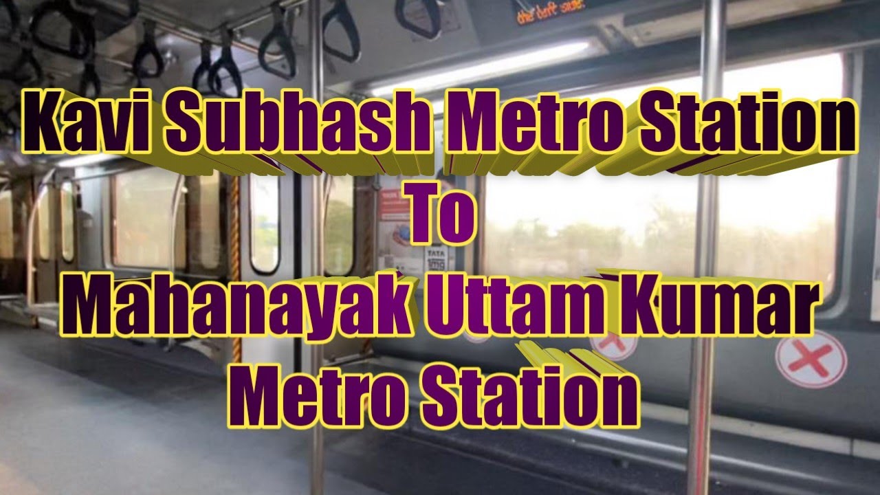 Kavi Subhash Metro Station To Mahanayak Uttam Kumar Metro Station|Kolkata Metro
