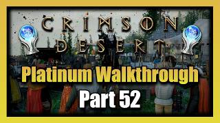 Crimson Desert Platinum Walkthrough - Part 52 100% Completion Guide