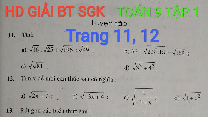 Giải bài tập toán lớp 9 luyện tập trang 11 năm 2024