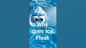 WHY Does FROZEN Water (ICE) Float?