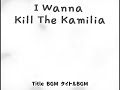 I wanna kill the kamilia Title BGM タイトルBGM Final Memory thumbnail