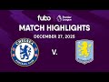 Chelsea FC Vs Aston Villa PREMIER LEAGUE HIGHLIGHTS Week 18 Fubo Canada