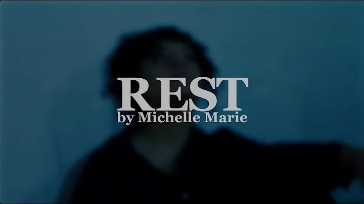 Rest - Michelle Marie (Official Music Video)