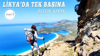 LYCIAN WAY PART-1 | Ovacık-Kabak | The Most Beautiful Hiking Route