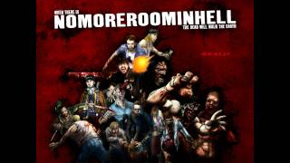 No More Room In Hell Soundtrack - When Theres No More Room In Hell, The Dead Will Walk The Earth
