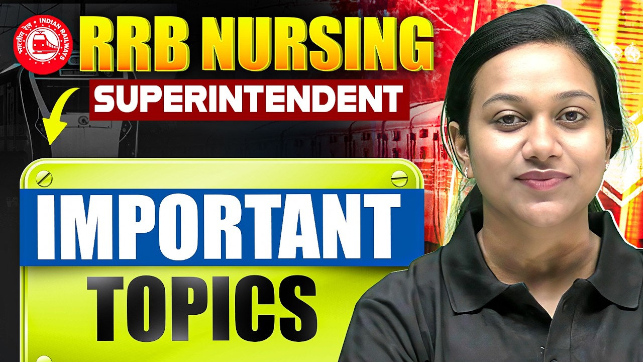 RRB Nursing Superintendent 2026 Strategy  | Most Important Topics by Monika Mam | Don’t Miss This!