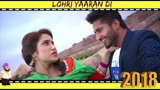 Lohri yaaran di 2018 | amrinder gill ...
