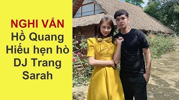 Nghi vấn Hồ Quang Hiếu hẹn hò DJ Trang Sarah
