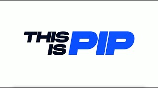 This is PIP