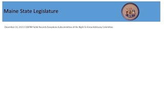 12/10/2021 1:00PM Public Records Exceptions Subcommittee of the Right to Know Advisory Committee