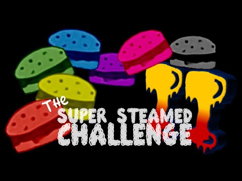 The Super Steamed Challenge II