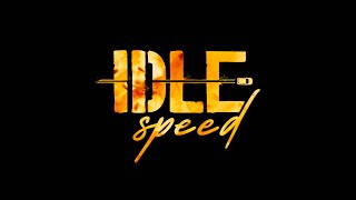 Watch Idle Speed Trailer