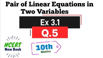 Class 10th Maths Ex 3.1 Q5 NCERT New Book | CBSE Class 10 Pair of Linear Equations in two variables