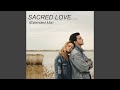 Sacred love extended mix