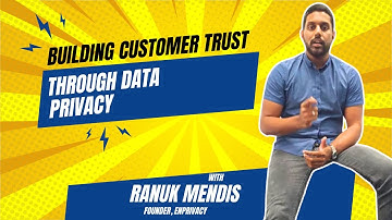 Building Customer Trust Through Data Privacy