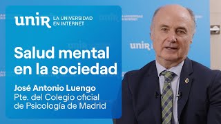 Contribución de la salud mental personal a la sociedad, José Antonio Luengo | Bienestar emocional