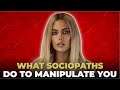 Diagnosed sociopath how i manipulate people