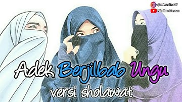 Hai Adek Berjilbab Ungu ~ Lirik Versi Animasi ( Sholawat Baper ) | Nisriina Hasnaa