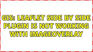 GIS: Leaflet side by side plugin is not working with imageOverlay
