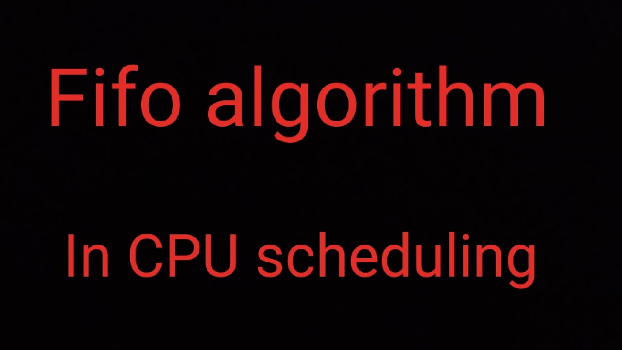 Fifo algorithm || In CPU scheduling || Computer science || - YouTube