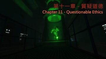 黑色高地 第十一章 - 質疑道德 | Black Mesa Chapter 11 - Questionable Ethics