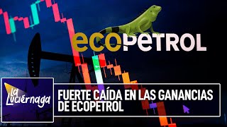 Golpe a Ecopetrol: utilidades bajan y crece la duda por la transición energética | La Luciérnaga