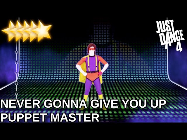 Just Dance 4 | Never Gonna Give You Up - Puppet Master Mode - YouTube