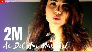 Miniatura de vídeo de "Ae Dil Hai Mushkil | Cover by Suprabha KV"