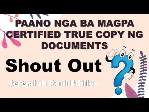 PAANO NGABA KUMUKA NG CERTIFIED TRUE COPY NG DOCUMENTS II PAANO ANG TAMANG APPROACH SA PRINCIPAL