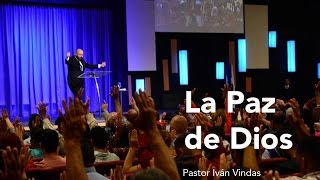 La Paz de Dios - Pastor Iván Vindas