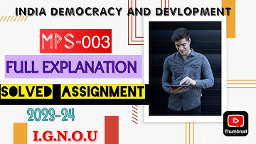MPS-003 SOLVED ASSIGNMENT 2023-24 | MPS-003 | FULL EXPLANATION | iNDIA DEMOCRACY AND DEVELOPMENT